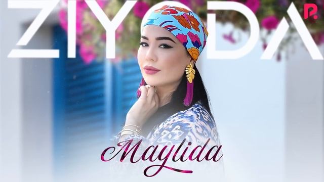Ziyoda - Maylida | Зиёда - Майлида (AUDIO)