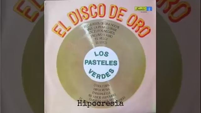 Los Pasteles Verdes - (DISCO COMPLETO 1987)
