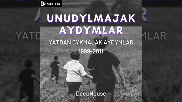 Unudylmajak Aýdymlar (Türkmen Aýdym)