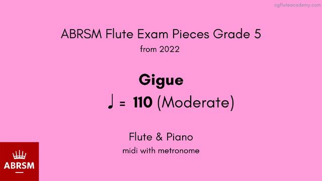 ABRSM Flute Grade 5 from 2022, Gigue ♩ = 110 (Moderate) Flute & Piano midi with metronome смотреть онлайн