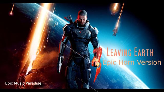 Leaving Earth - EPIC HORN VERSION | Mass Effect 3 смотреть онлайн