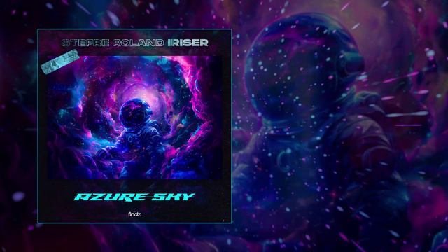 Stefre Roland, Iriser  - Azure Sky (Официальная премьера трека)