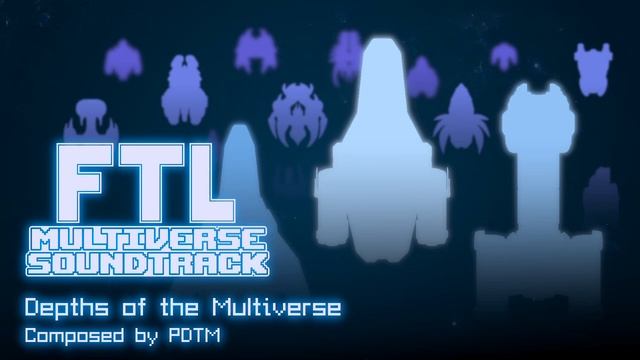 [FTL Multiverse OST] Depths of the Multiverse (Main Menu) смотреть онлайн