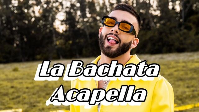 La Bachata Manuel Turizo ( Acapella ) смотреть онлайн