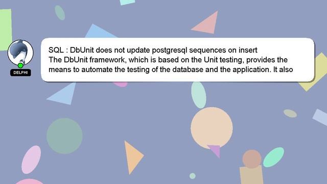 SQL : DbUnit does not update postgresql sequences on insert смотреть онлайн