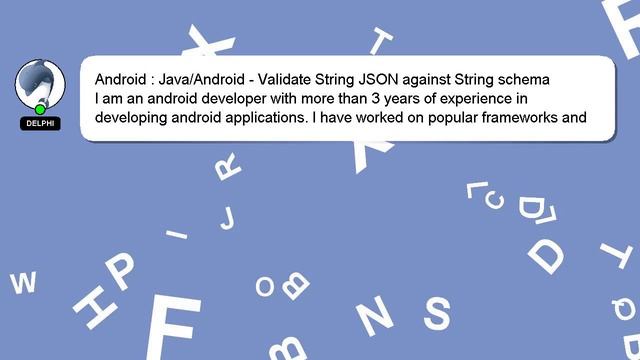 Android : Java/Android - Validate String JSON against String schema смотреть онлайн