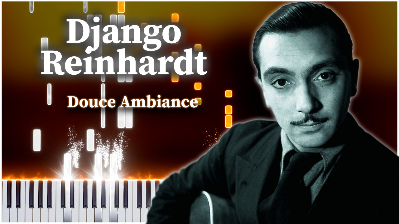 Douce Ambiance (Django Reinhardt) 【 КАВЕР НА ПИАНИНО 】 смотреть онлайн