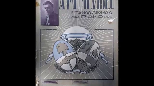A MONTEVIDEO - TANGO MILONGA - ROBERTO FIRPO - 1916