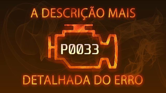 P0033 A Descrição Mais Detalhada Do Erro