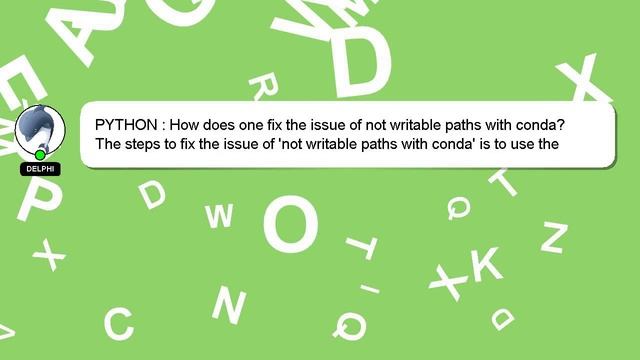 PYTHON : How does one fix the issue of not writable paths with conda? смотреть онлайн
