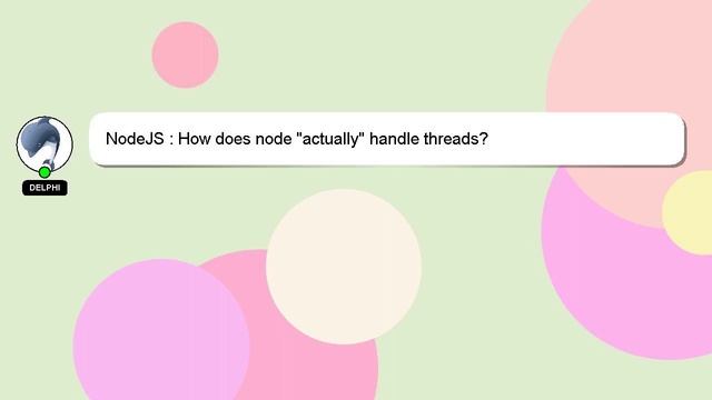 NodeJS : How does node "actually" handle threads? смотреть онлайн