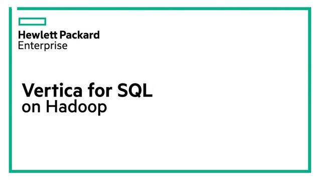 HP VERTICA HADOOP смотреть онлайн