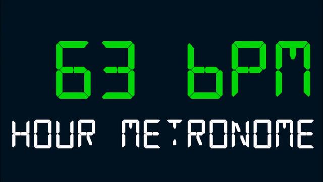 63 BPM (Beats Per Minute) Hour Metronome смотреть онлайн