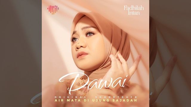 Dawai (From "Air Mata Di Ujung Sajadah") смотреть онлайн