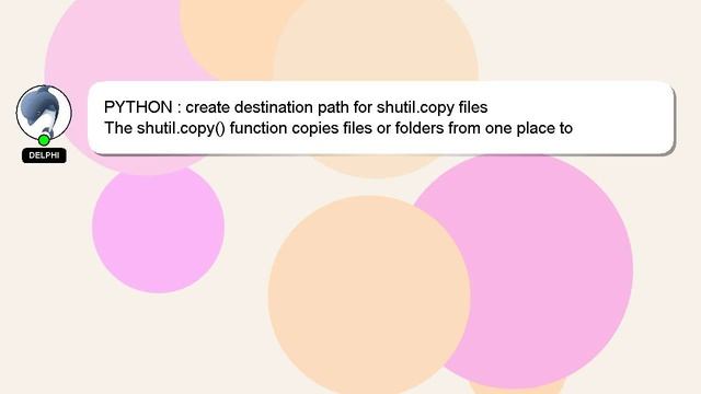 PYTHON : create destination path for shutil.copy files смотреть онлайн