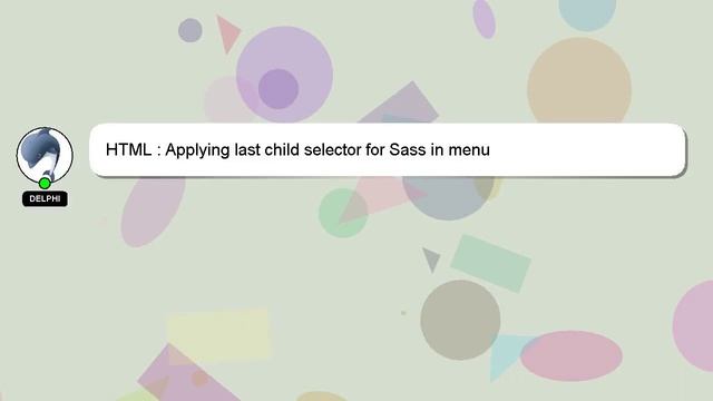 HTML : Applying last child selector for Sass in menu смотреть онлайн