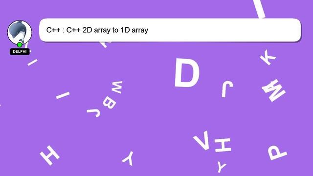 C++ : C++ 2D array to 1D array смотреть онлайн