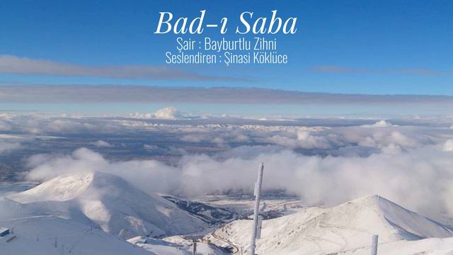 Bad-ı Saba- Bayburtlu Zihni смотреть онлайн