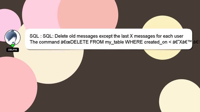 SQL : SQL: Delete old messages except the last X messages for each user смотреть онлайн