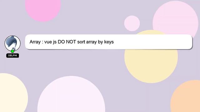 Array : vue js DO NOT sort array by keys смотреть онлайн