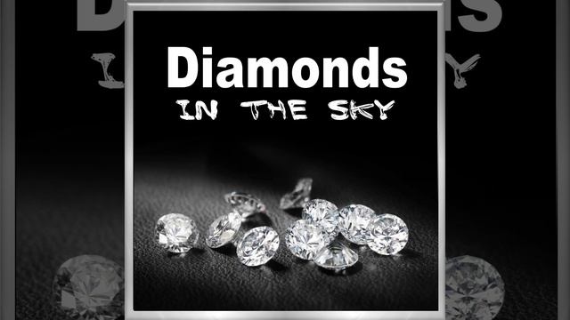 Diamonds In The Sky