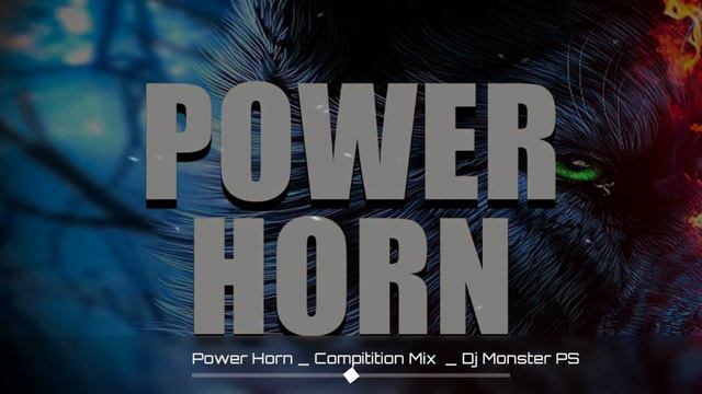 Power Horn _ Compilation Mix _ Dj Monster PS смотреть онлайн
