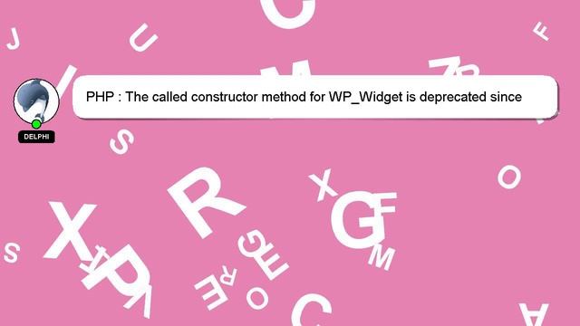 PHP : The called constructor method for WP_Widget is deprecated since version 4.3.0 смотреть онлайн
