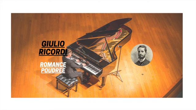 Giulio Ricordi - Romance Poudree | Pianist: Thomas Hui смотреть онлайн
