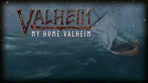 Valheim - Мой дом Вальхейм [Новая песня 2022]