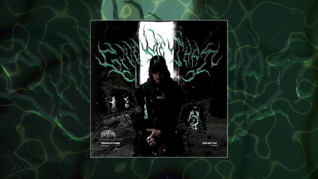 $NOWGXTHAM - GIVE ME THAT! (Официальная премьера трека)