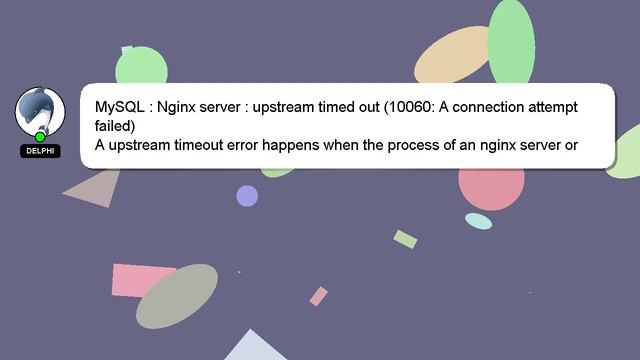 MySQL : Nginx server : upstream timed out (10060: A connection attempt failed) смотреть онлайн