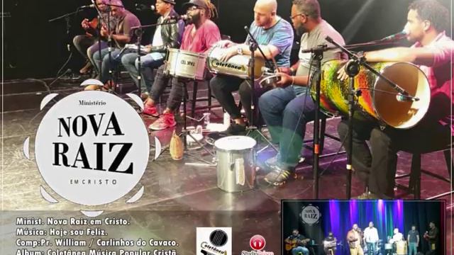 Ministério Nova Raiz em Cristo - Hoje sou Feliz (Samba Gospel) смотреть онлайн