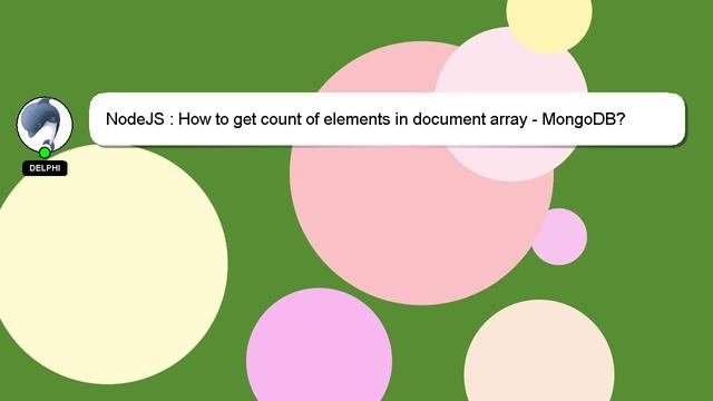 NodeJS : How to get count of elements in document array - MongoDB? смотреть онлайн