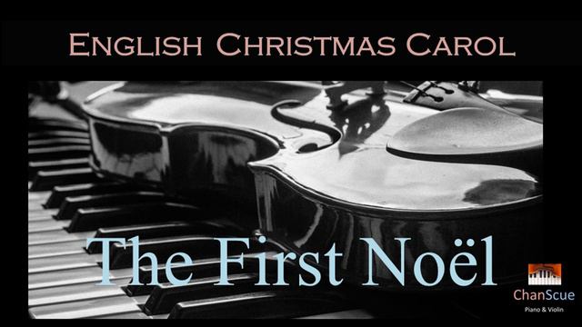 The First Noël (English Christmas Carol) Piano/Violin Cover смотреть онлайн