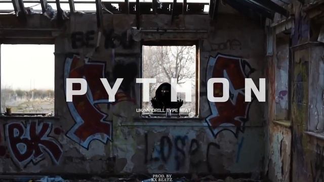 [FREE] UK DRILL TYPE BEAT x NY DRILL TYPE BEAT "PYTHON" [PROD. BY KX BEATZ ] смотреть онлайн