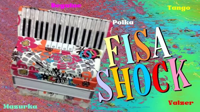 Fisa Shock - Liscio Fisarmonica 2023 [Valzer, Mazurka, Polka, Tango, Fox]