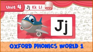 Letter | J | Oxford Phonics World 1 - The Alphabet. #14