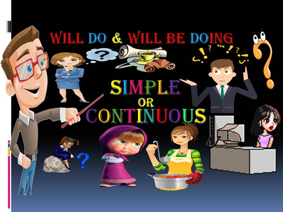 Непростое будущее Future Simple Or Continuous?
Английский для профессионалов. смотреть онлайн