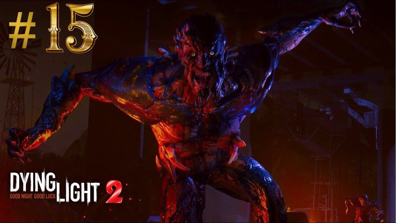 Жутко сильный оборотень зомбак Вальц в Dying Light 2  Stay Human (4K) прохождение часть 15