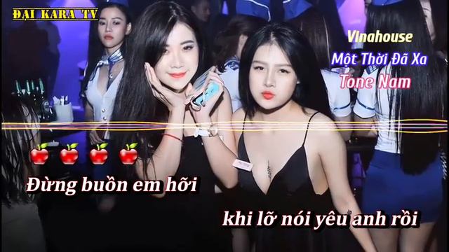 KARAOKE - Một Thời đã Xa (Remix)
