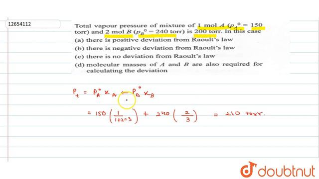 Total Vapour pressure of mixture of 1molA`(p_(A)^(0)=150 \"torr\")`and 2molB `(p_(B)^(0)=240 \"to смотреть онлайн
