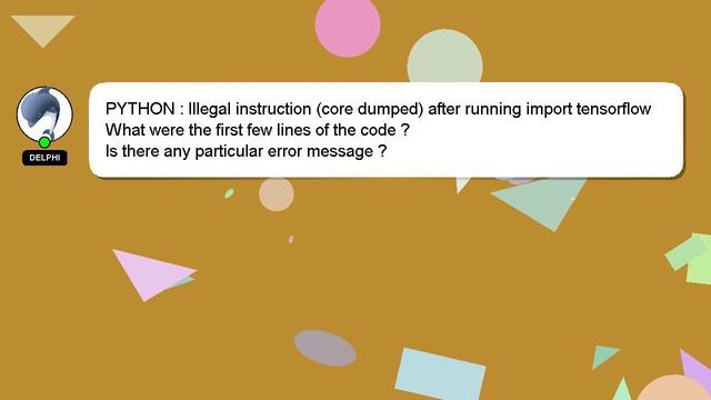 PYTHON : Illegal instruction (core dumped) after running import tensorflow смотреть онлайн