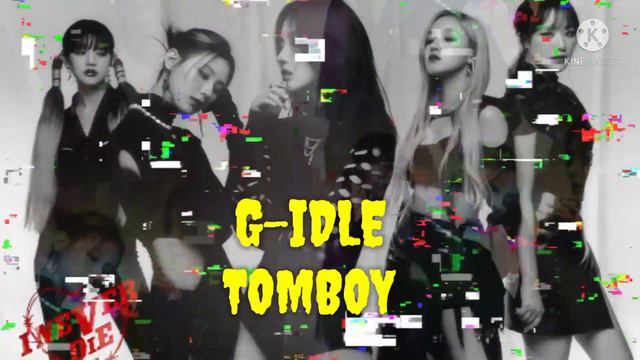 (G)-IDLE (여자)아이들 -TOMBOY (Instrumental)