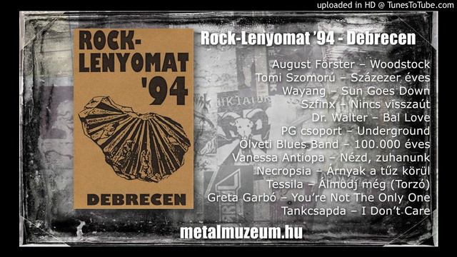 Rock-Lenyomat ’94 - Debrecen / 01-August Förster-Woodstock смотреть онлайн