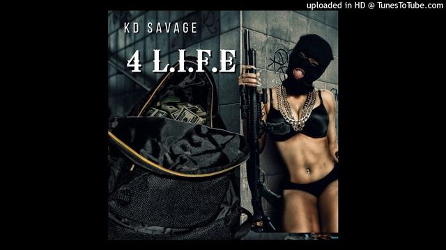 KD SAVAGE 4 L.I.F.E смотреть онлайн