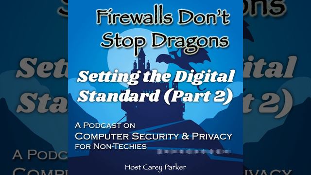 Ep198: Setting The Digital Standard Part 2  - Ben Moskowitz, Consumer Reports