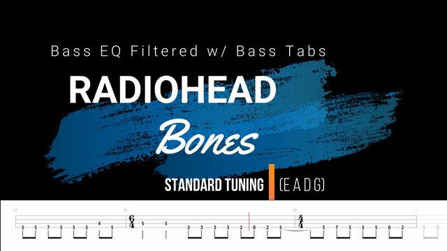 Radiohead - Bones (Bass EQ Filtered W/ Bass Tabs)