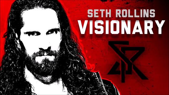 Visionary - Seth Rollins (Entrance Theme) 30 Minutes