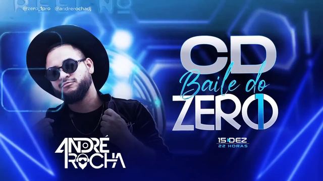 CD BAILE DO ZERO1 MIXED BY DJ ANDRÉ ROCHA смотреть онлайн