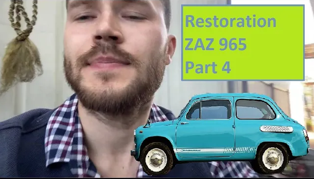 Restоration old car hand made ZAZ 965. Part 4. _ Восстановление запорожца 965 своими руками. Часть 4